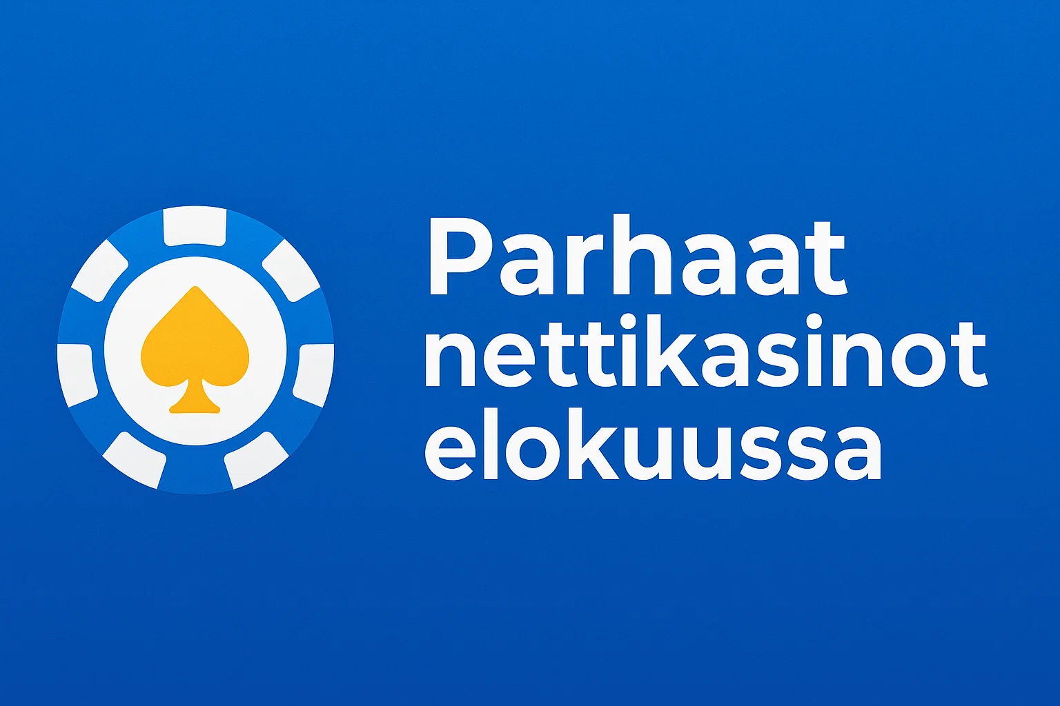 Parhaat nettikasinot elokuussa